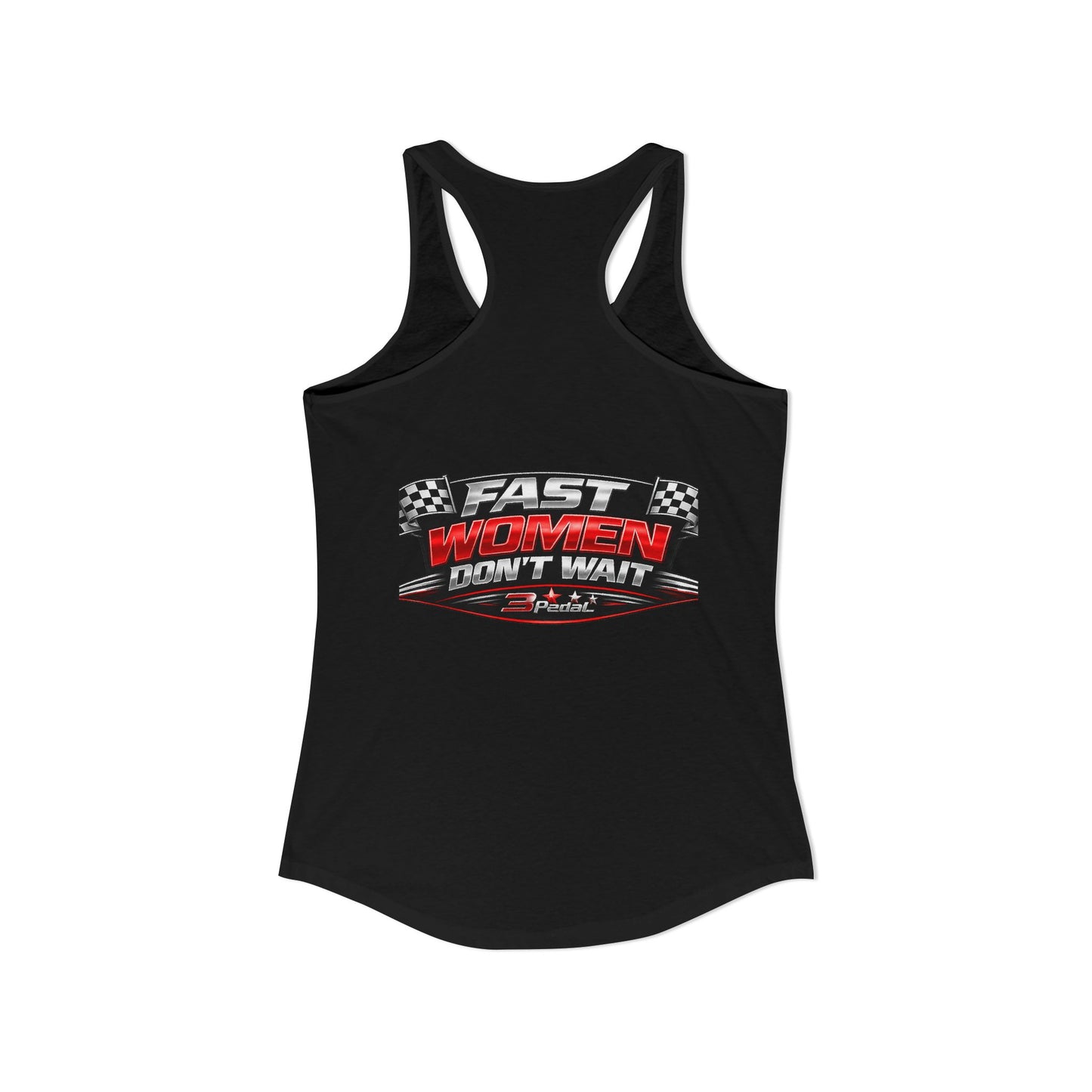 FAST WOMEN DON’T WAIT – 3Pedal™ Performance Tank