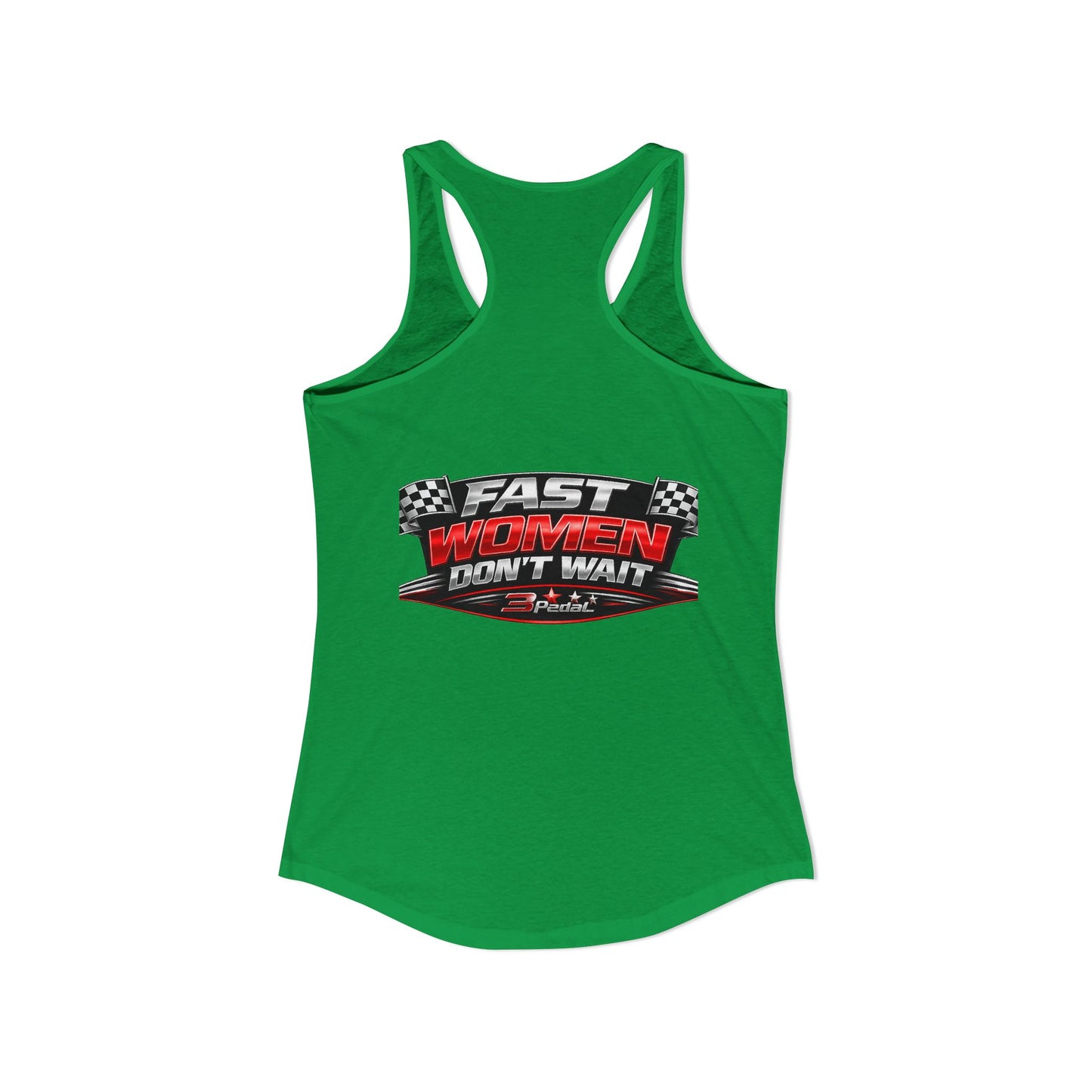 FAST WOMEN DON’T WAIT – 3Pedal™ Performance Tank