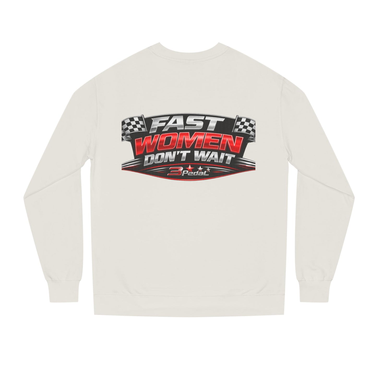 Fast Women Don’t Wait — Garage Girls Crewneck