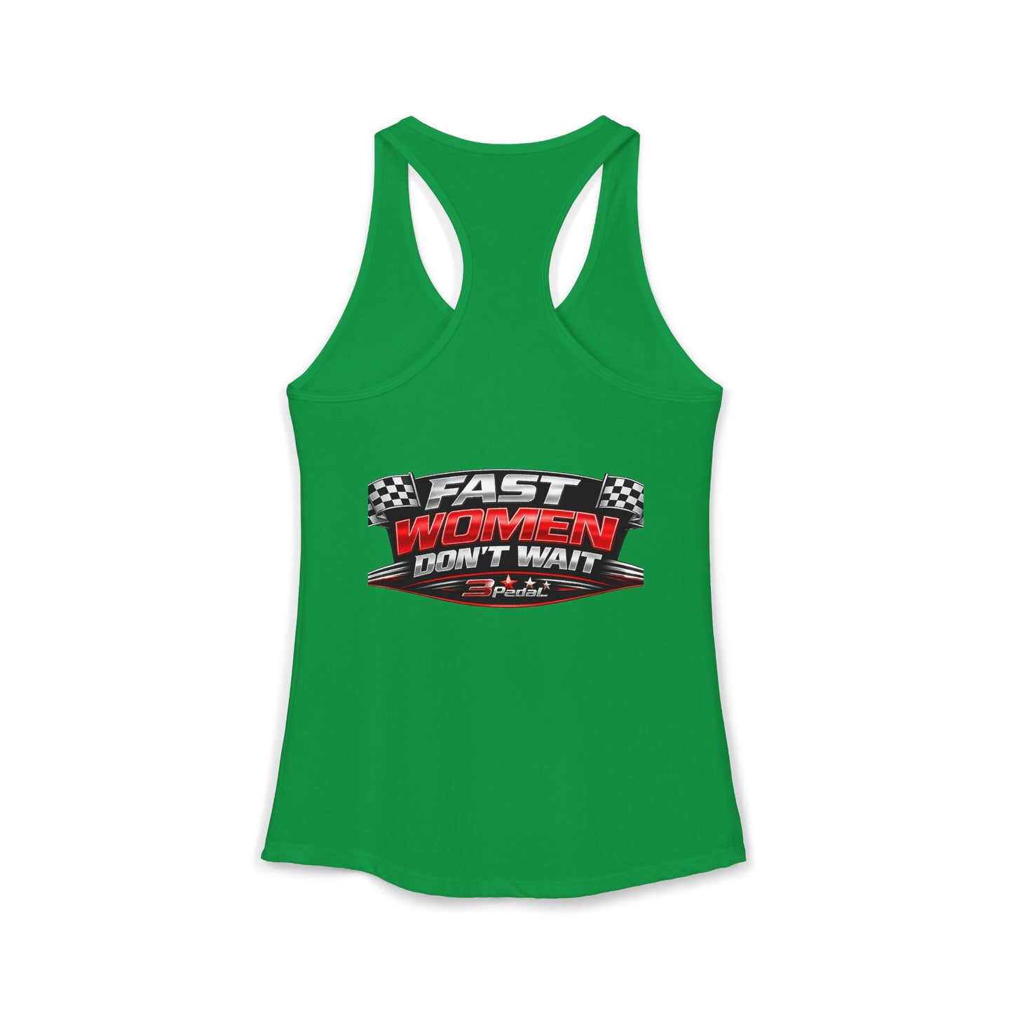 FAST WOMEN DON’T WAIT – 3Pedal™ Performance Tank