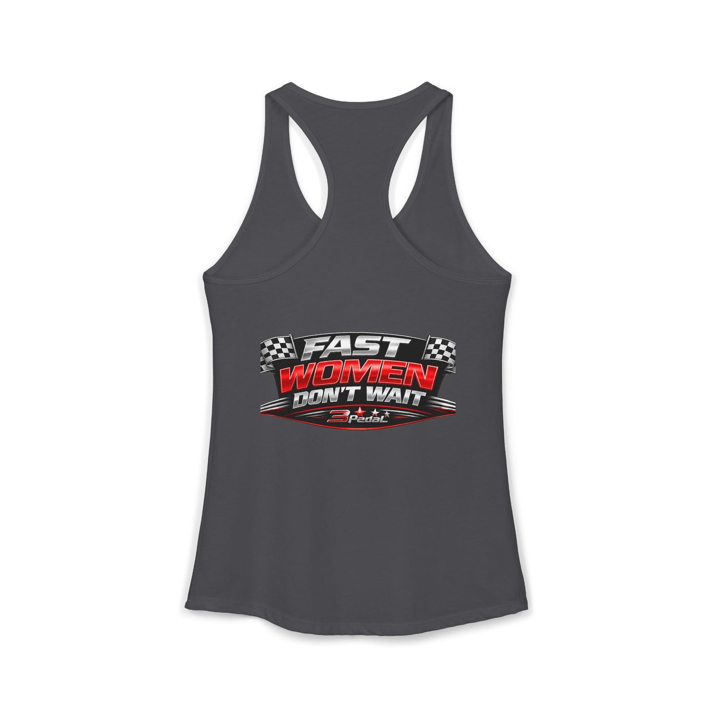 FAST WOMEN DON’T WAIT – 3Pedal™ Performance Tank