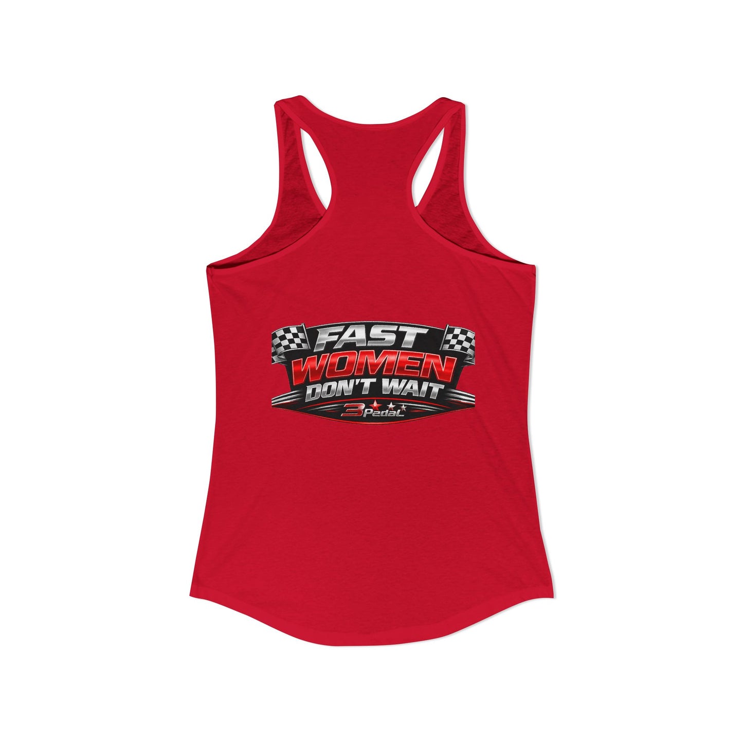 FAST WOMEN DON’T WAIT – 3Pedal™ Performance Tank
