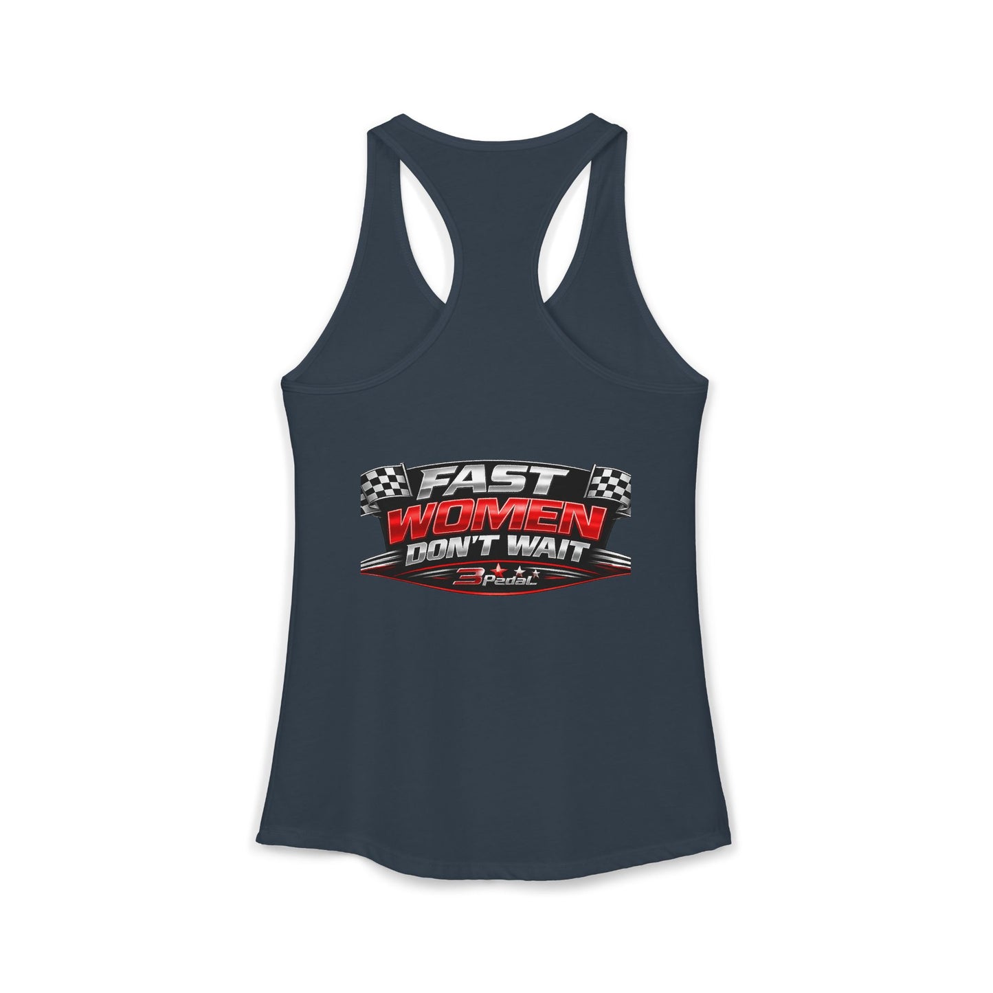 FAST WOMEN DON’T WAIT – 3Pedal™ Performance Tank