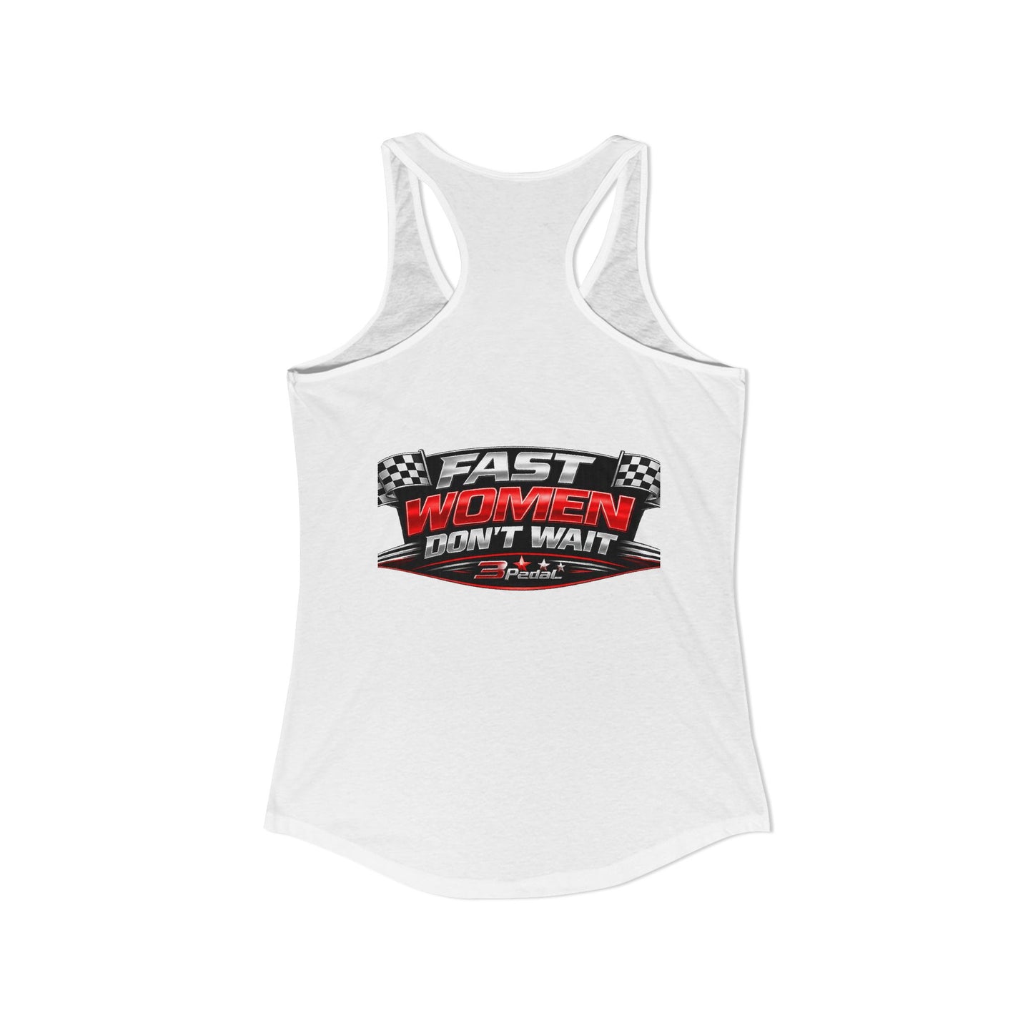 FAST WOMEN DON’T WAIT – 3Pedal™ Performance Tank