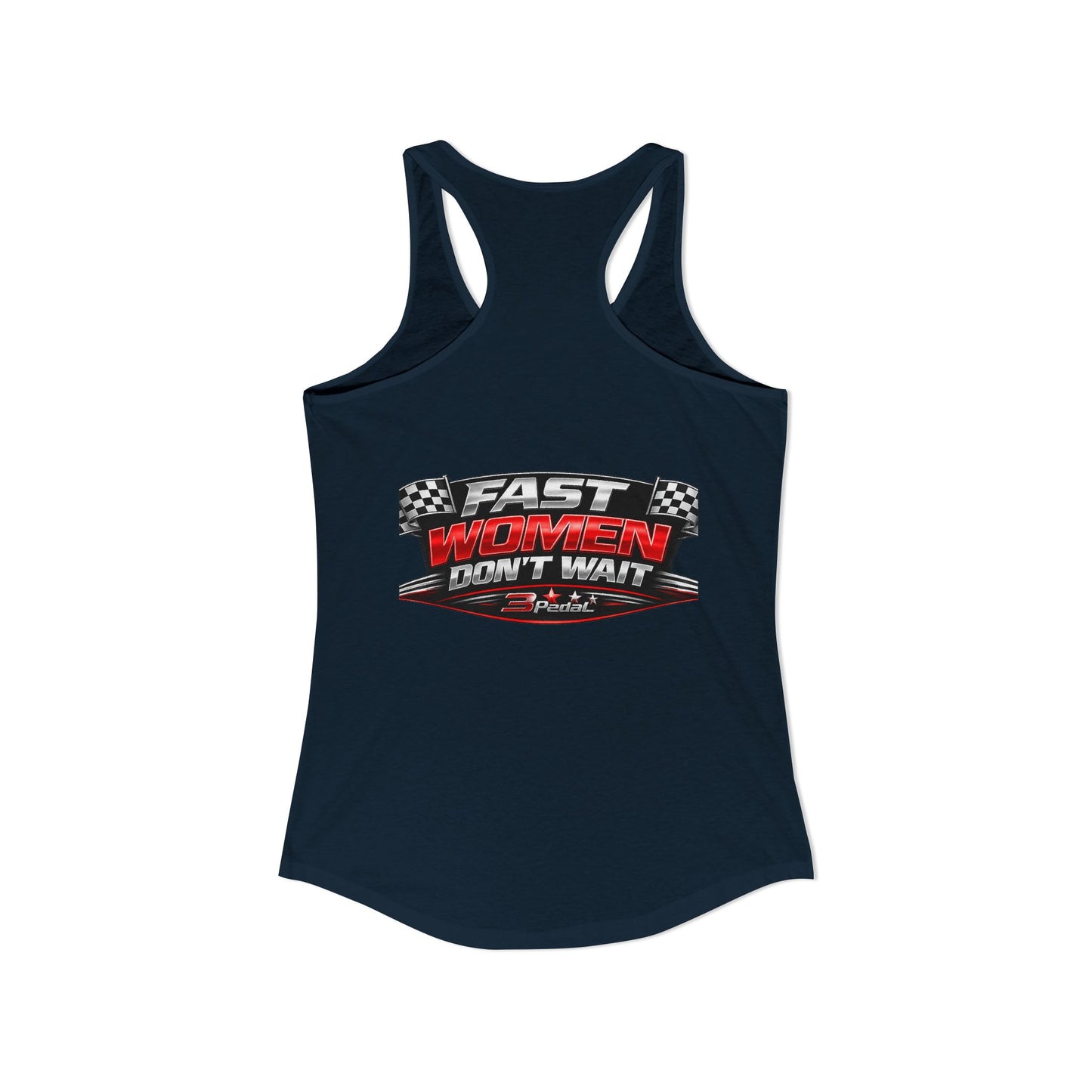 FAST WOMEN DON’T WAIT – 3Pedal™ Performance Tank