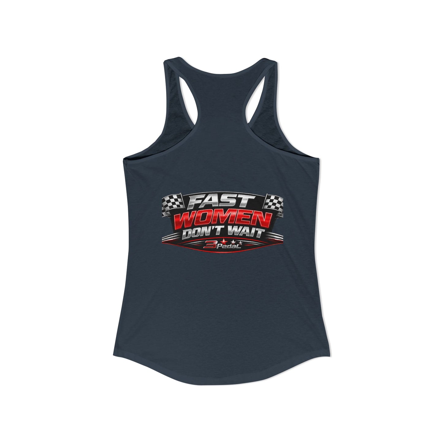 FAST WOMEN DON’T WAIT – 3Pedal™ Performance Tank