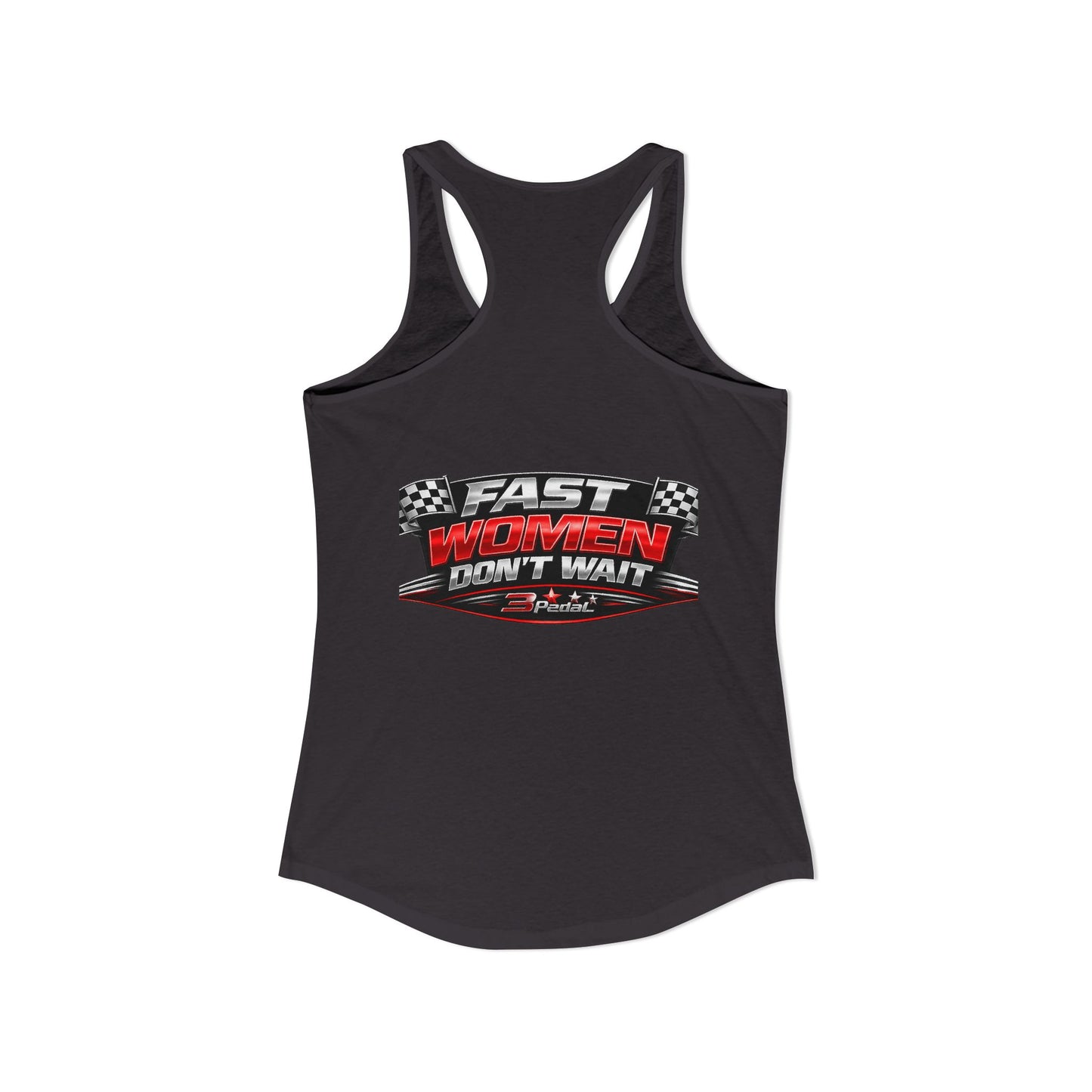 FAST WOMEN DON’T WAIT – 3Pedal™ Performance Tank