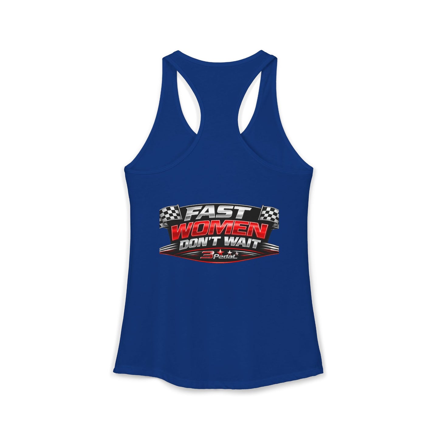 FAST WOMEN DON’T WAIT – 3Pedal™ Performance Tank