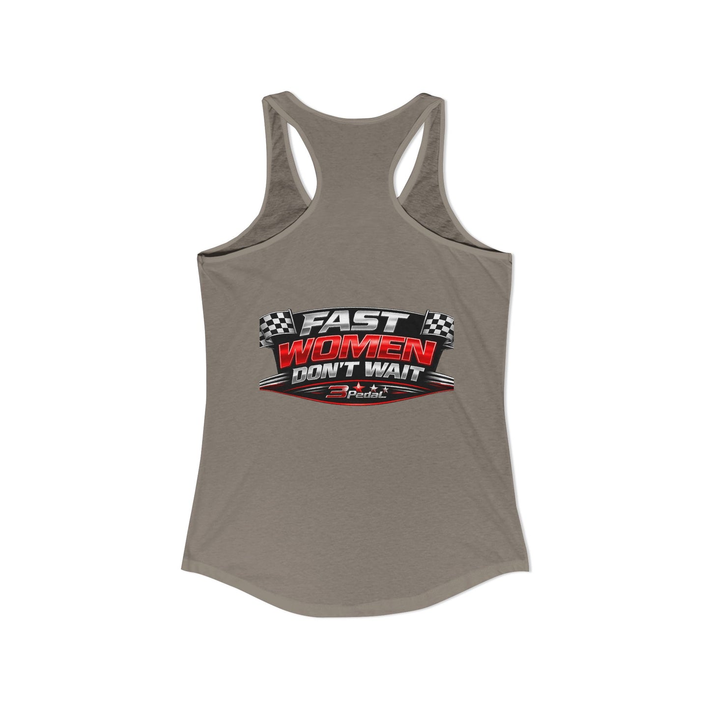 FAST WOMEN DON’T WAIT – 3Pedal™ Performance Tank